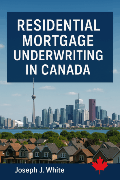 Residential Mortgage Underwriting in Canada - September 9, 2025